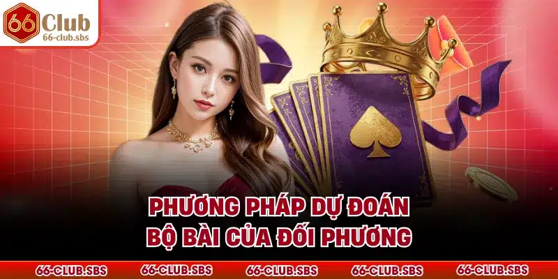 Phương pháp dự đoán bộ bài của đối phương